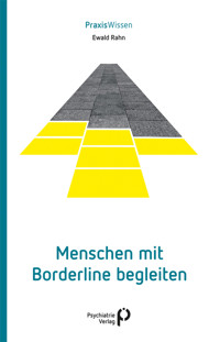 Menschen mit Borderline begleiten - Ewald Rahn - ebook