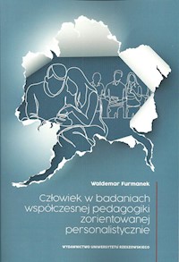 Człowiek w badania współczesnej pedagogiki zorientowanej personalistycznie - Furmanek Waldemar - książka
