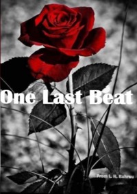 One last beat - L. H. Kuhrau - ebook