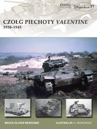 Czołg piechoty Valentine 1938-1945 - Bruce Newsome - książka