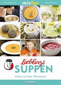 MIXtipp Lieblings-Suppen -  - ebook
