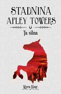 Ta silna. Seria Stadnina Apley Towers. Tom 2 - Myra King - książka