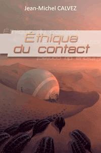 Ethique du contact - Jean-Michel Calvez - ebook