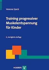 Training progressiver Muskelentspannung für Kinder - Vanessa Speck - ebook