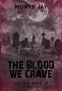 The Blood We Crave - Monty Jay - ebook + audiobook