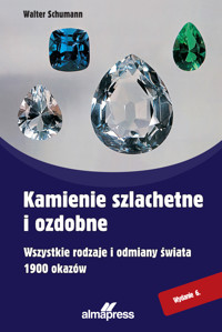 Kamienie szlachetne i ozdobne. Wszystkie rodzaje i odmiany świata, 1900 okazów - Prof. dr Walter Schumann - książka