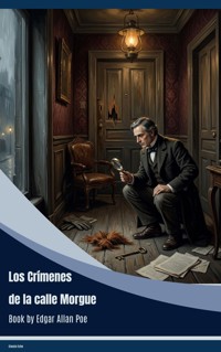 Los Crímenes de la calle Morgue - Edgar Allan Poe - ebook