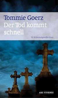 Der Tod kommt schnell - Tommie Goerz - ebook