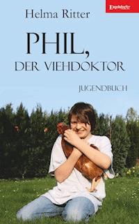 Phil, der Viehdoktor - Helma Ritter - ebook