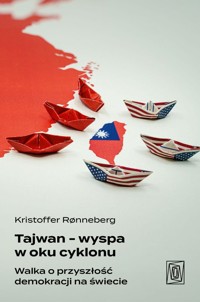 Tajwan - wyspa w oku cyklonu - Rønneberg Kristoffer - książka