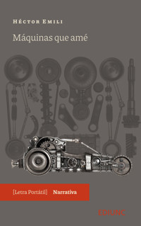Máquinas que amé - Héctor Emili - ebook