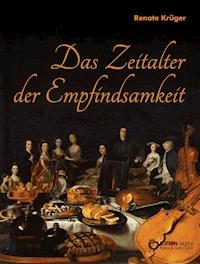 Das Zeitalter der Empfindsamkeit - Renate Krüger - ebook