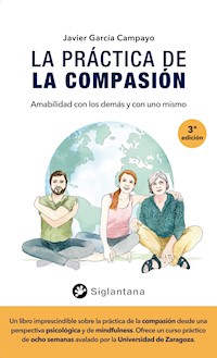 La práctica de la compasión - Javier García Camapyo - ebook