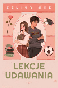 Lekcje udawania - Selina Mae - ebook + audiobook + książka