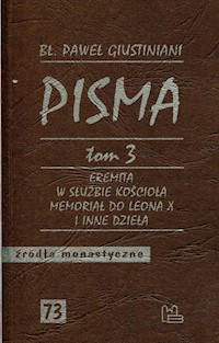 Pisma Tom 3 Eremia w służbie Kościoła Memoriał do Leona X i inne dzieła - Giustiniani Paweł - książka