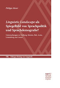 Linguistic Landscape als Spiegelbild von Sprachpolitik und Sprachdemografie? - Philippe Moser - ebook