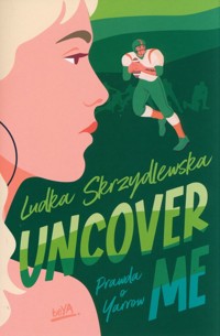 Uncover me - Skrzydlewska Ludka - ebook + audiobook + książka