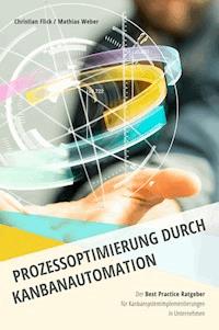 Prozessoptimierung durch Kanbanautomation - Christian Flick - ebook