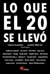 Lo que el 20 se llevó - Guillermo Fadanelli - ebook