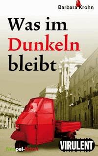 Was im Dunkeln bleibt - Barbara Krohn - ebook