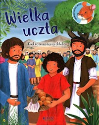 Wielka uczta Cud rozmnożenia chleba - Littledale Richard - książka