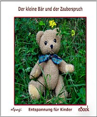 Der kleine Bär und der Zauberspruch - Elke Bräunling - ebook
