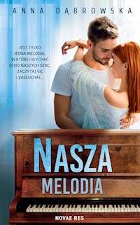 Nasza melodia - Anna Dąbrowska - ebook + audiobook + książka