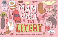 Mam oko na litery - Mizielińska Aleksandra, Mizieliński Daniel - książka