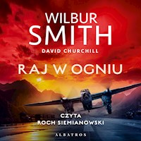 Raj w ogniu - Wilbur Smith,  David Churchill - ebook + audiobook + książka