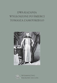 Dwa kazania wygłoszone po śmierci Tomasza Zamoyskiego - Sylwiusz Bartłomiej, Korona Marek - książka