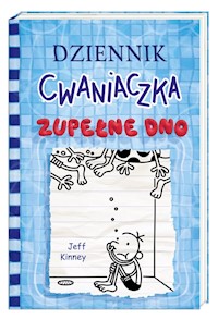 Dziennik cwaniaczka 15. Zupełne dno - Jeff Kinney - książka