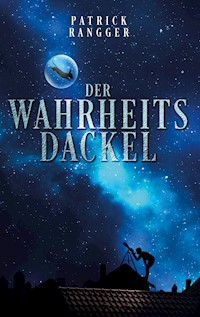 Der Wahrheitsdackel - Patrick Rangger - ebook