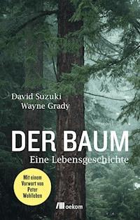 Der Baum - David Suzuki - ebook