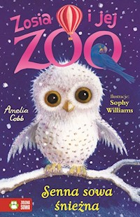Senna sowa śnieżna Zosia i jej zoo - Cobb Amelia - książka