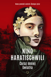 Coraz mniej światła - Nino Haratischwili - ebook + audiobook + książka