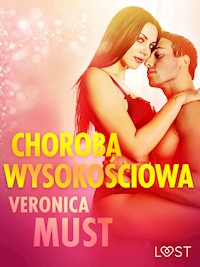 LUST. Choroba wysokościowa - opowiadanie erotyczne - Veronica Must - ebook + audiobook