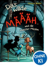 Das wilde Mäh und die Monster-Mission (Band 2) - Vanessa Walder - ebook