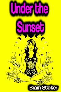 Under the Sunset - Stoker Bram - ebook