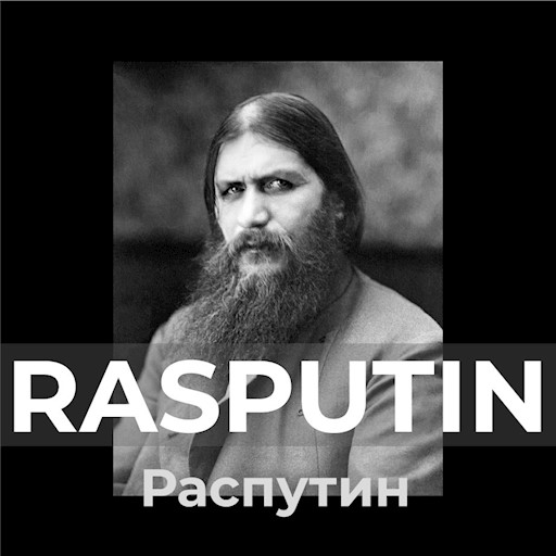 Okładka książki Rasputin. Jego przemożny wpływ na rodzinę carską i losy Rosji
