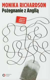 Pożegnanie z Anglią - Richardson Monika - ebook + książka
