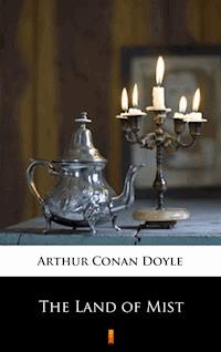 The Land of Mist - Arthur Conan Doyle - ebook
