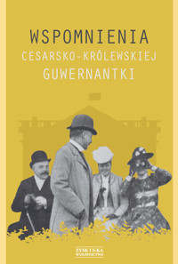 Wspomnienia cesarsko-królewskiej guwernantki - dzieło anonimowe - ebook + audiobook + książka