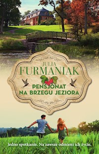 Pensjonat na brzegu jeziora - Furmaniak Julia - ebook + audiobook + książka