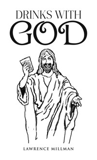 Drinks with God - Lawrence Millman - ebook