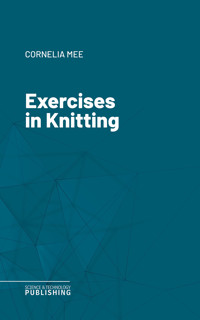 Exercises in Knitting - Mee - ebook