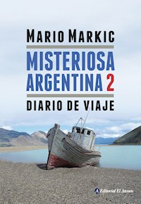 Misteriosa Argentina 2 - Mario Markic - ebook