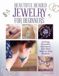 Beautiful Beaded Jewelry for Beginners - Cheryl Owen - ebook
