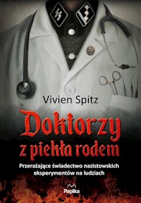 Doktorzy z piekła rodem - Vivien Spitz - książka