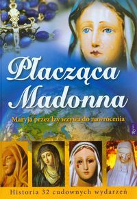 Płacząca Madonna - Pabis Małgorzata, Pabis Mieczysław, Bejda Henryk - książka