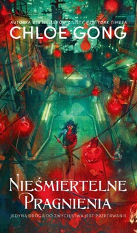 Nieśmiertelne pragnienia - Gong Chloe - ebook + książka